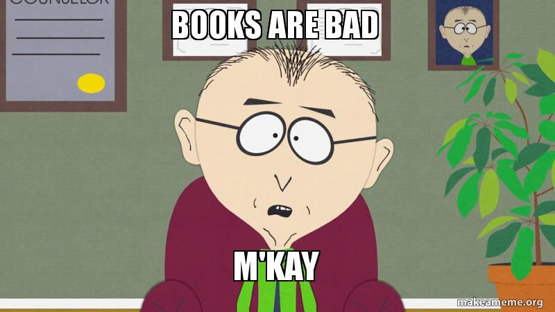 Books Are Bad
